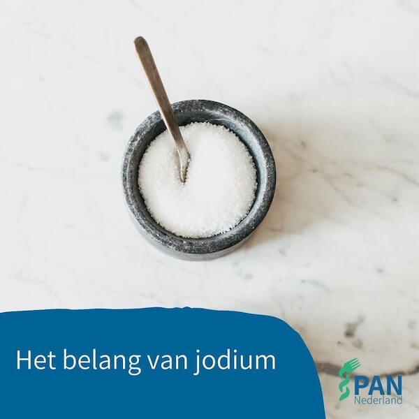 Het belang van jodium Het belang van voeding PAN NL
